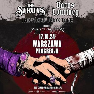 17 października w warszawskiej Progresji wystąpi znakomity Barns Courtney oraz glamrockowcy z The Struts. W roli supportu natomiast będzie można zobaczyć Jamesa Brunera, wschodzącą gwiazdę rock'n'rollowej sceny,