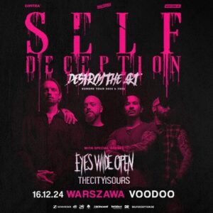 uż 16 grudnia w warszawskim klubie VooDoo wystąpi grupa, która jest jedną z wiodących sił skandynawskiej sceny rockowej. Szwedzi z Self Deception zagrają w Polsce w ramach trasy Destroy The Art Tour, a towarzyszyć im będą rodacy z Eyes Wide Open oraz metalcore’owcy z TheCityIsOurs.