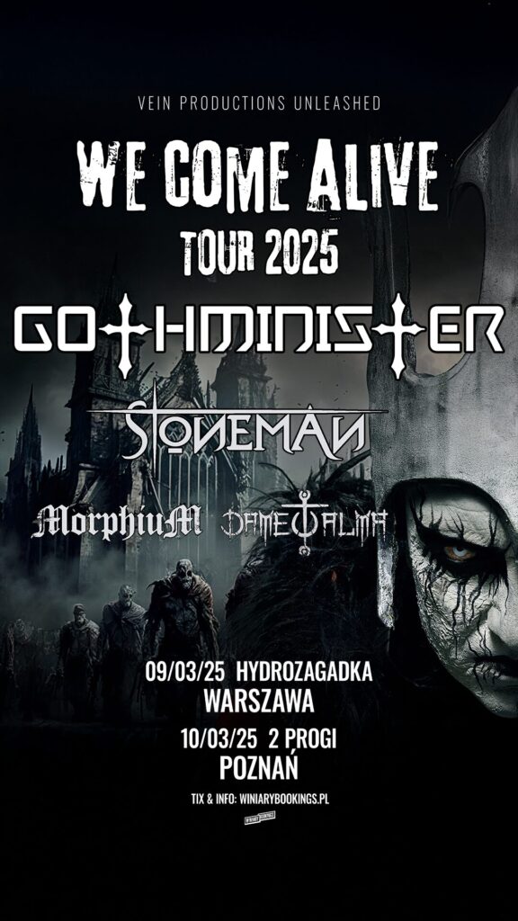 Legenda gotyckiego metalu, Gothminister na dwóch koncertach w Polsce! Na scenie towarzyszyć im będą równie intrygujący STONEMAN, znani z intensywnych i emocjonalnych brzmień MorphiuM, oraz tajemniczy Dame Tu Alma. Do zobaczenia 9 marca w warszawskiej Hydrozagadce oraz dzień później w poznańskich 2Progach!