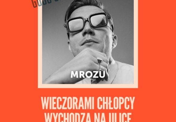 Na niespełna dwa miesiące przed koncertem we Wrocławiu zespół Myslovitz odsłania kolejną kartę ze swojej wyjątkowej talii. I jest to prawdziwy as! Drugim gościem specjalnym wrocławskiego przystanku trasy „Wieczorami chłopcy wychodzą na ulice. Epilog” będzie… Mrozu!